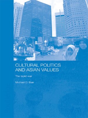 cover image of Cultural Politics and Asian Values